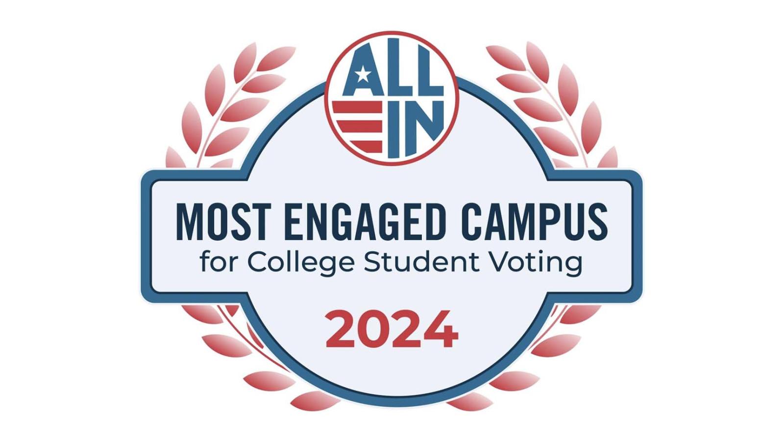 Badge with All In logo and Most Engaged Campus for College Student Voting 2024