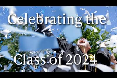 Preview image for the video &quot;Celebrating the Class of 2024&quot;.